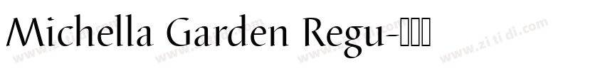 Michella Garden Regu字体转换